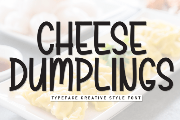 Cheese Dumplings: The Playful Display Font for Modern Web Design