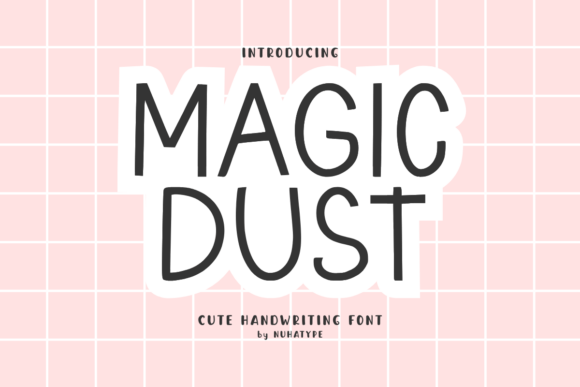 Magic Dust: The Handwritten Typeface That Elevates Small Business Branding